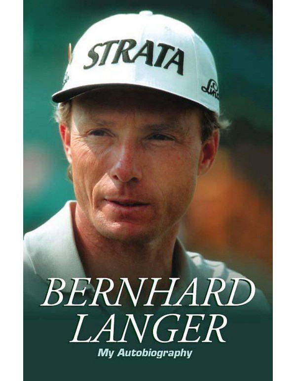 Bernhard Langer: The Autobiography