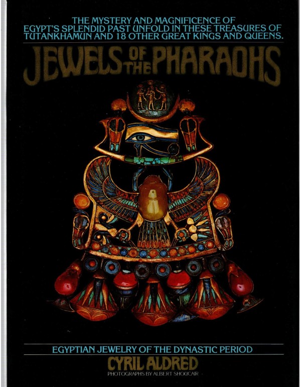 Jewels of the Pharaohs: Egyptian jewelry of the Dy...