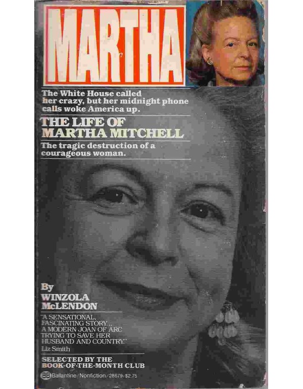 Martha: The Life of Martha Mitchell