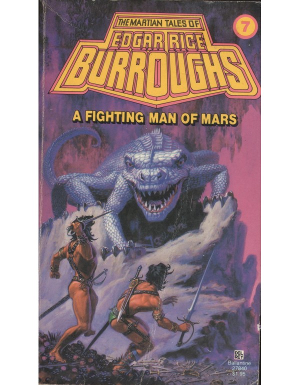 A Fighting Man of Mars: (#7) (Martian Tales of Edg...