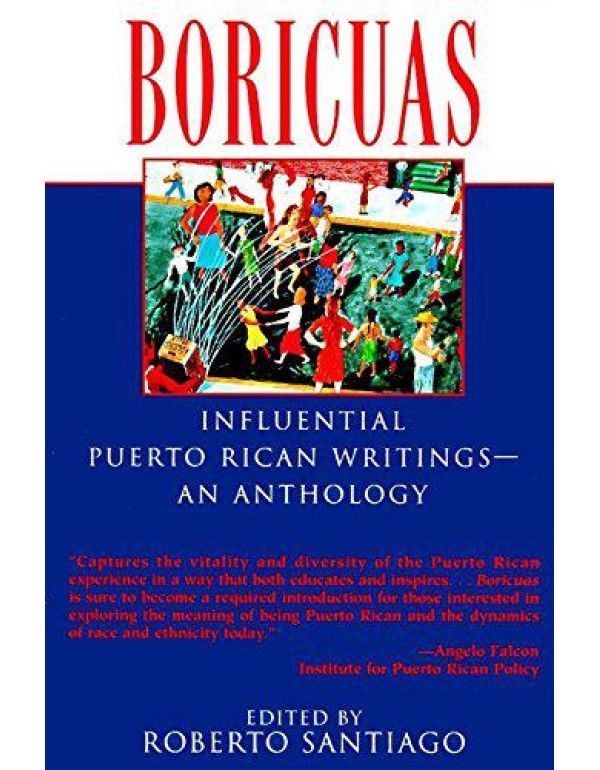 Boricuas: Influential Puerto Rican Writings--An An...