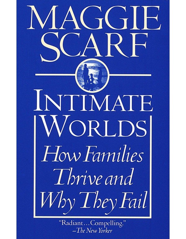 Intimate Worlds: How Families Thrive and Why They ...