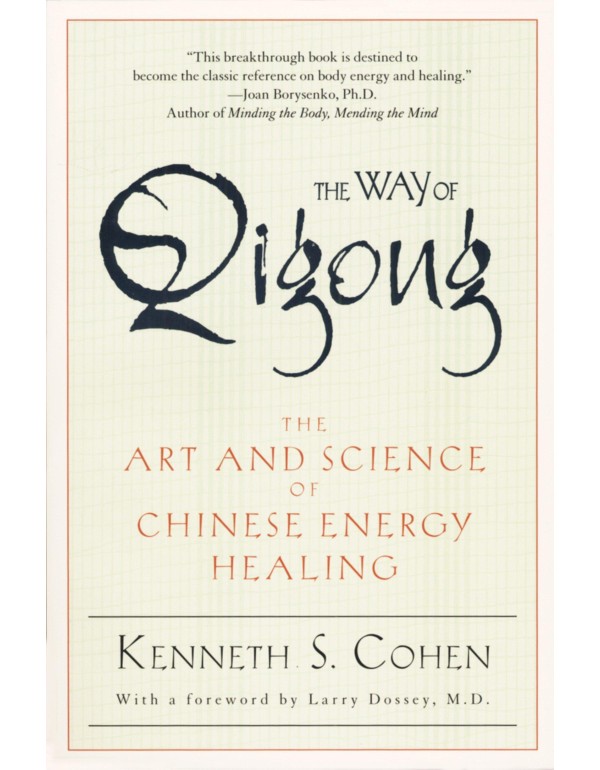 The Way of Qigong: The Art and Science of Chinese ...