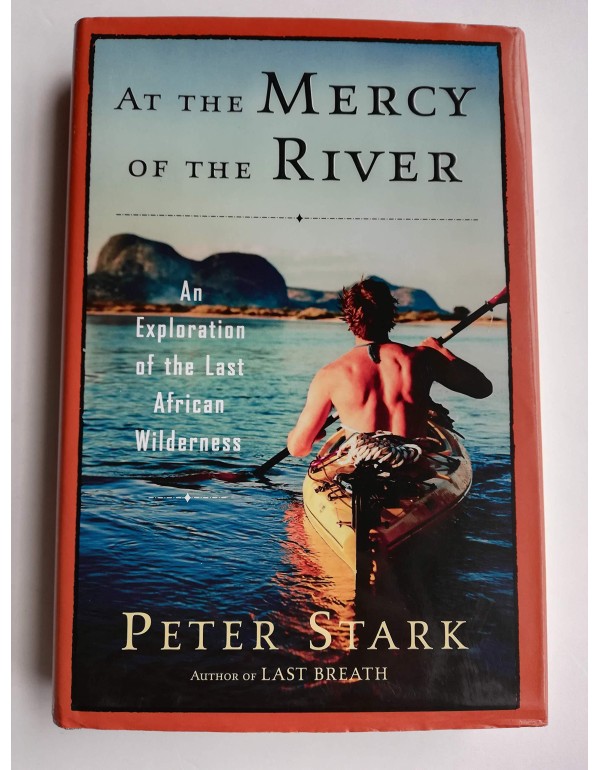 At the Mercy of the River: An Exploration of the L...