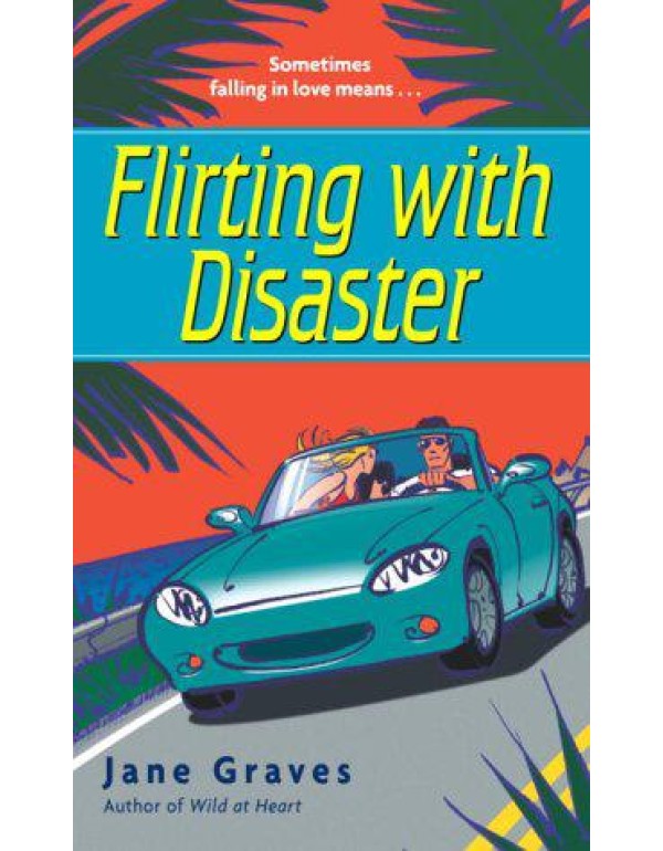 Flirting with Disaster