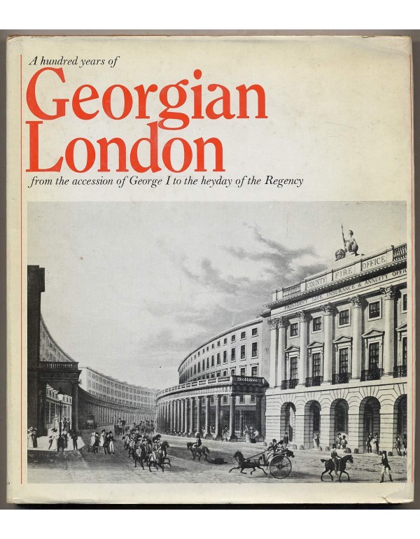 A hundred years of Georgian London: From the acces...