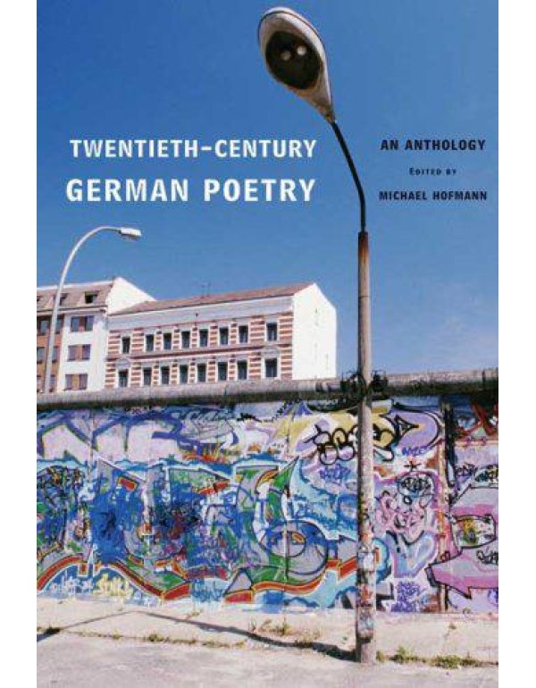 Twentieth-Century German Poetry: An Anthology