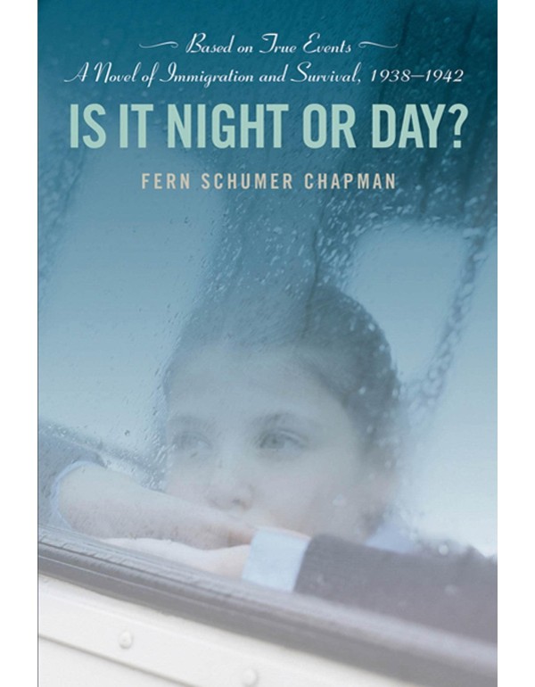 Is It Night or Day?: A Novel of Immigration and Su...