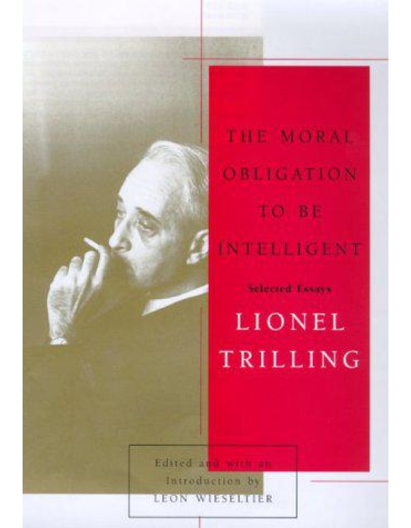 The Moral Obligation to Be Intelligent: Selected E...