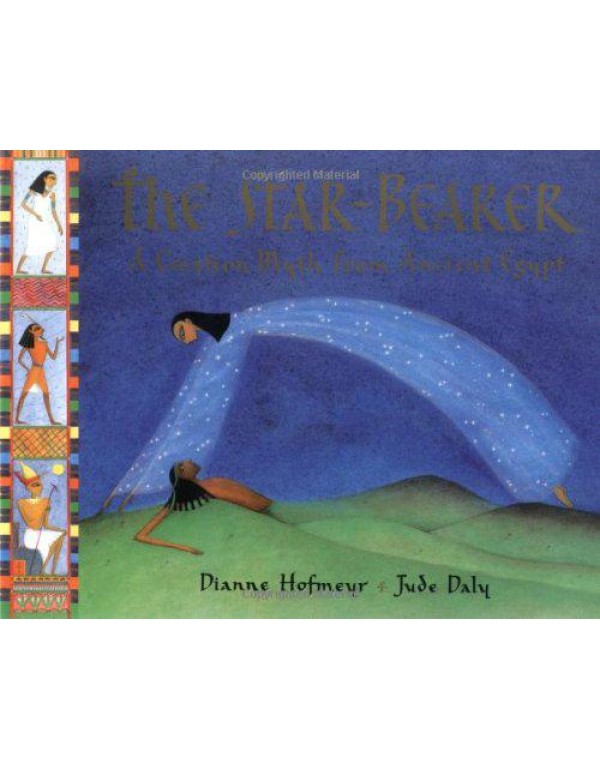 The Star-Bearer: A Creation Myth From Ancient Egyp...