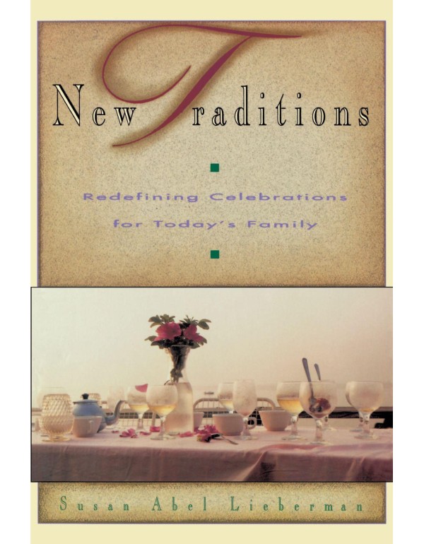 New Traditions: Redefining Celebrations for Today'...