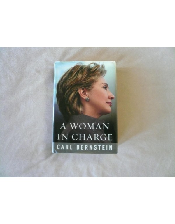 A Woman in Charge: The Life of Hillary Rodham Clin...