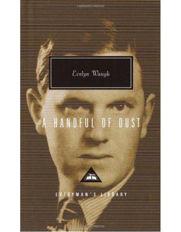 A Handful of Dust (Everyman's Library)