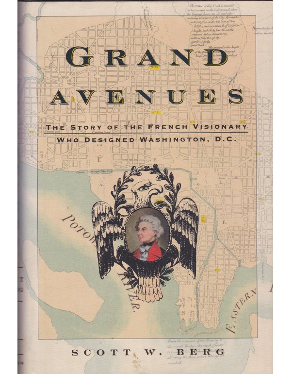 Grand Avenues: The Story of the French Visionary W...