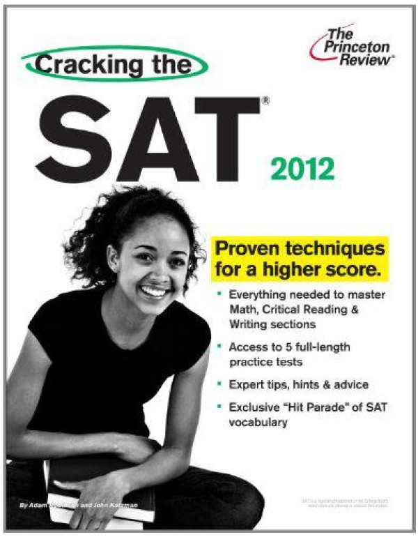 Cracking the SAT, 2012 Edition (College Test Prepa...