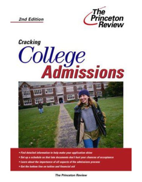 Cracking College Admissions, 2nd Edition (College ...