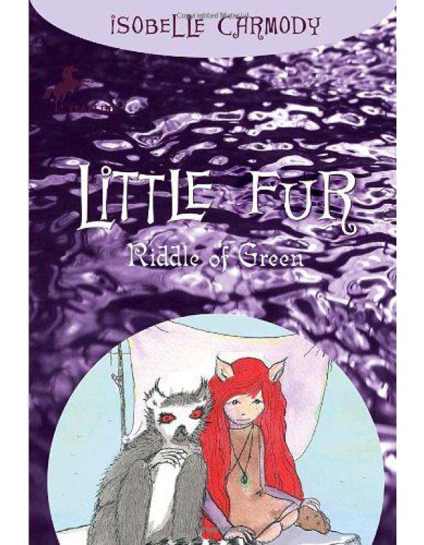 Little Fur #4: Riddle of Green