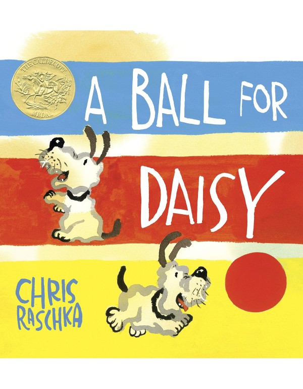 A Ball for Daisy: (Caldecott Medal Winner) (Caldec...