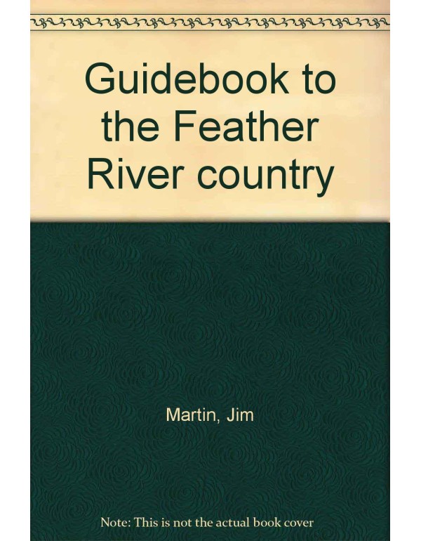 Guidebook to the Feather River country