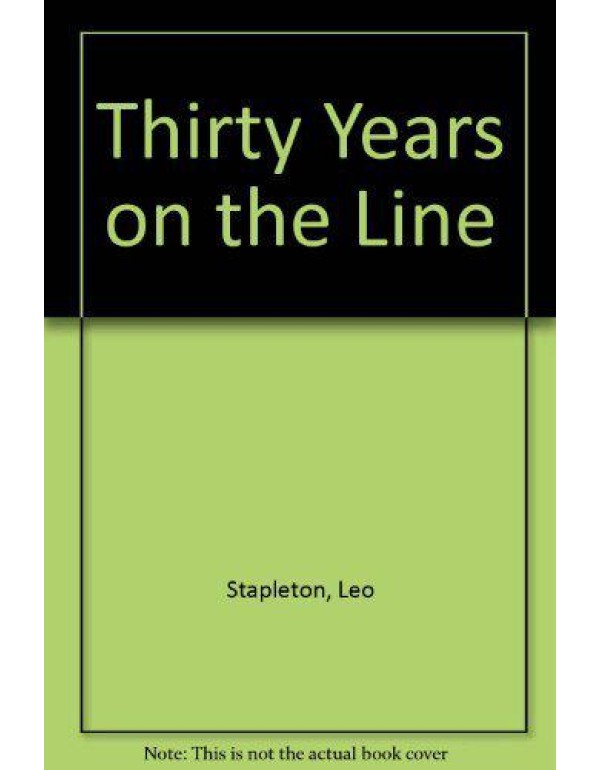 Thirty Years on the Line