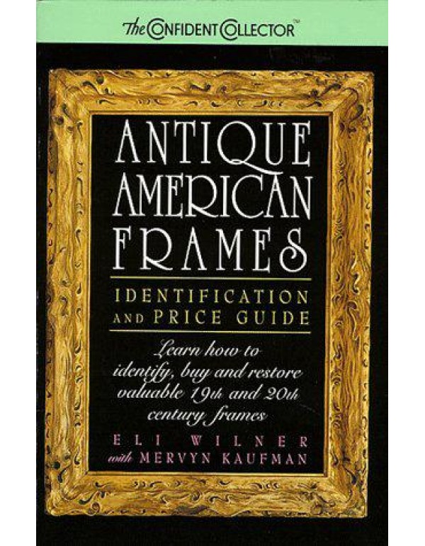 Antique American Frames: Identification and Price ...