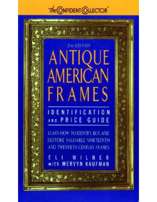 Antique American Frames: Indentification and Price...