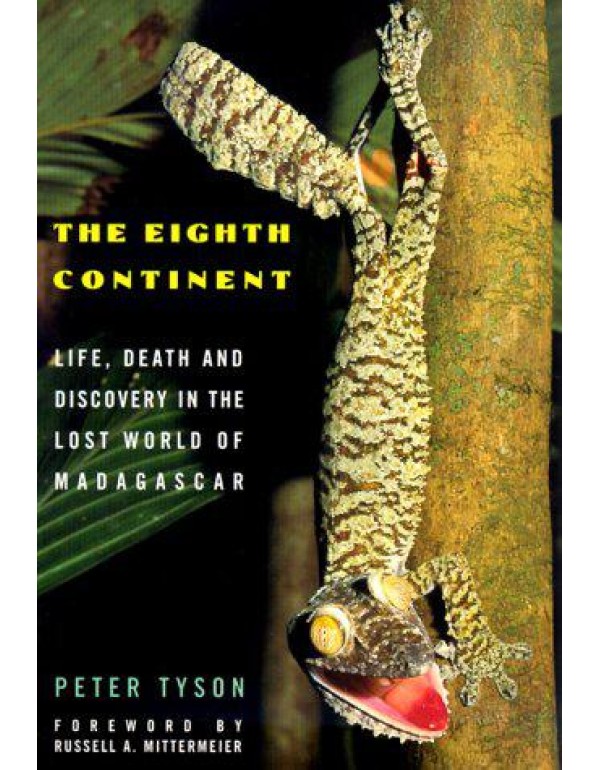 The Eighth Continent: Life, Death and Discovery in...