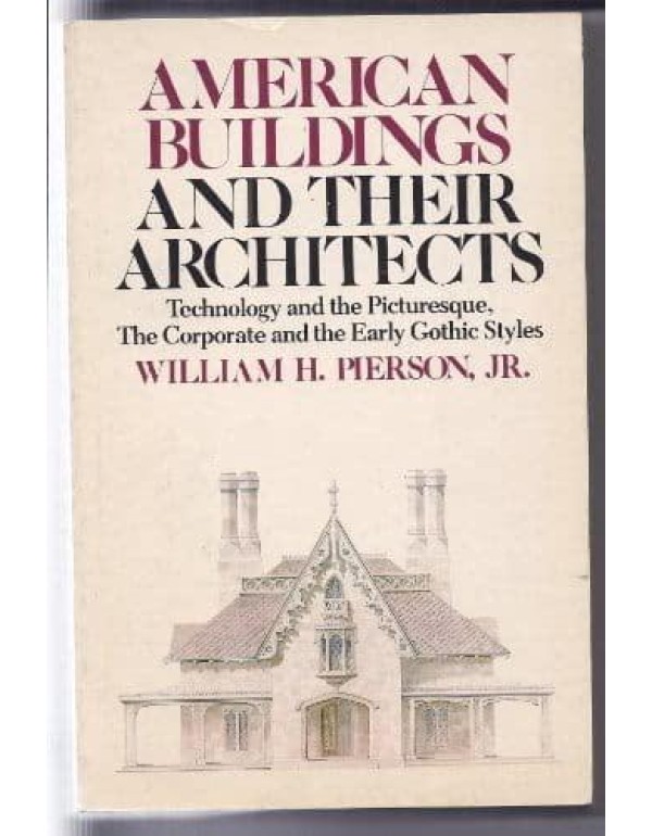 AMERICAN BUILDINGS AND THEIR ARCHITECTS: Technolog...