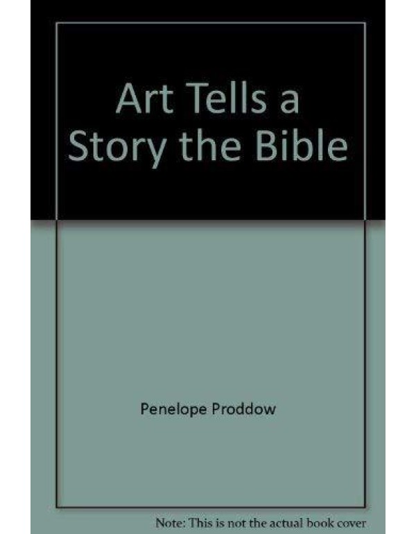 Art tells a story, the Bible