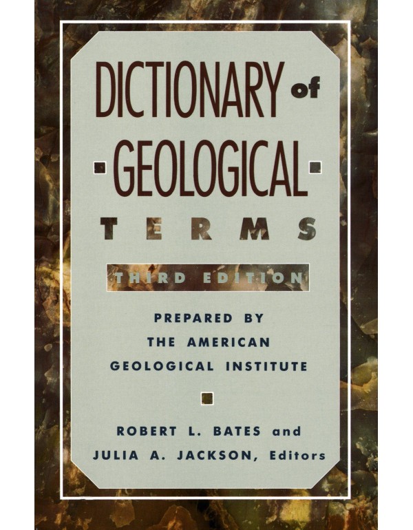 Dictionary of Geological Terms: Third Edition (Roc...