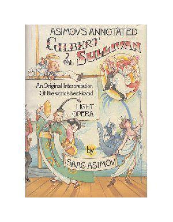 Asimov's Annotated Gilbert and Sullivan