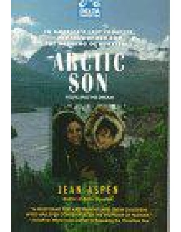 Arctic Son: Fulfilling the Dream (Expedition)