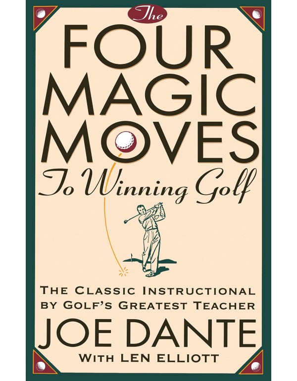 The Four Magic Moves to Winning Golf