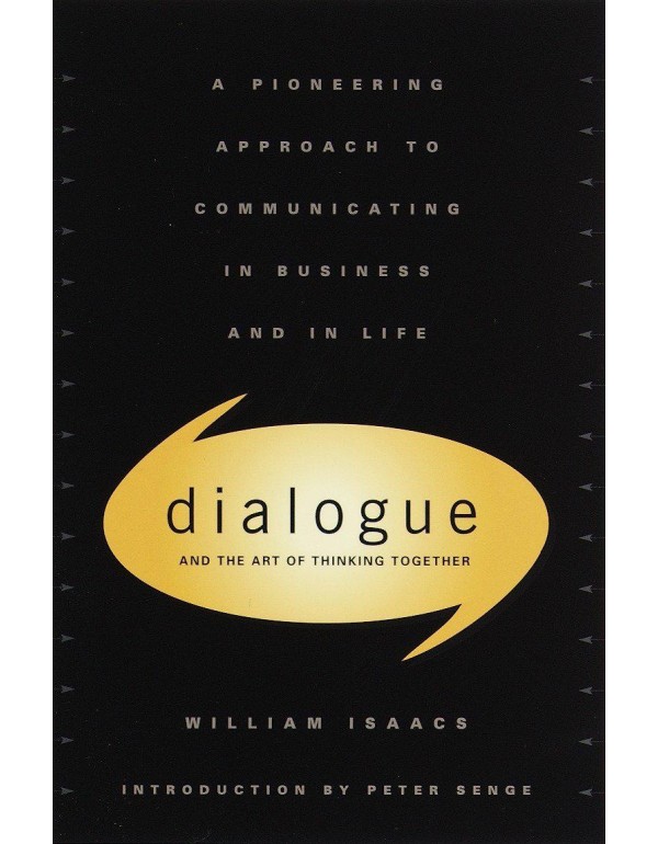 Dialogue: The Art Of Thinking Together