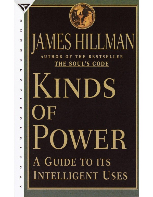 Kinds of Power: A Guide to its Intelligent Uses