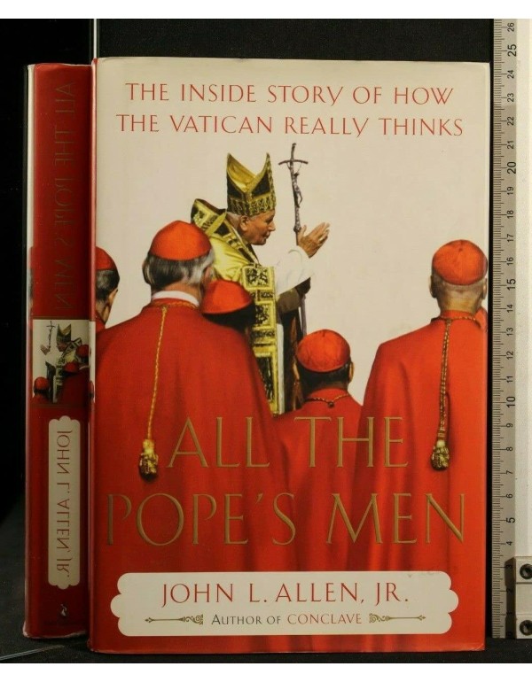 All the Pope's Men: The Inside Story of How the Va...