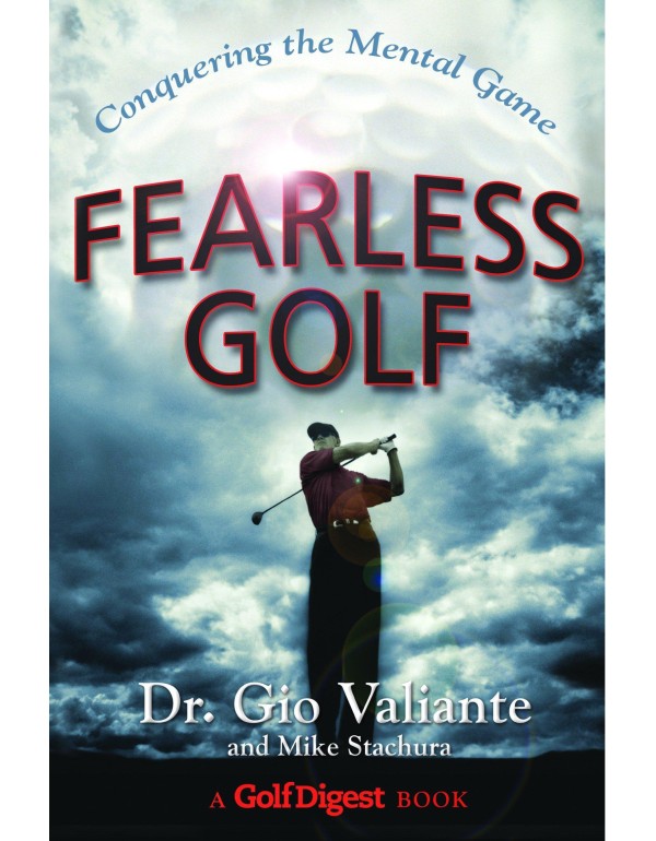 Fearless Golf: Conquering the Mental Game