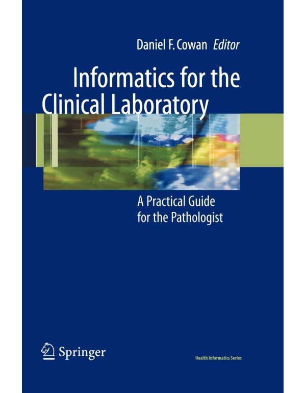 Informatics for the Clinical Laboratory: A Practic...