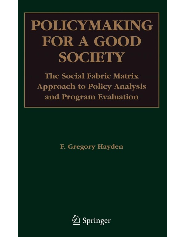 Policymaking for a Good Society: The Social Fabric...