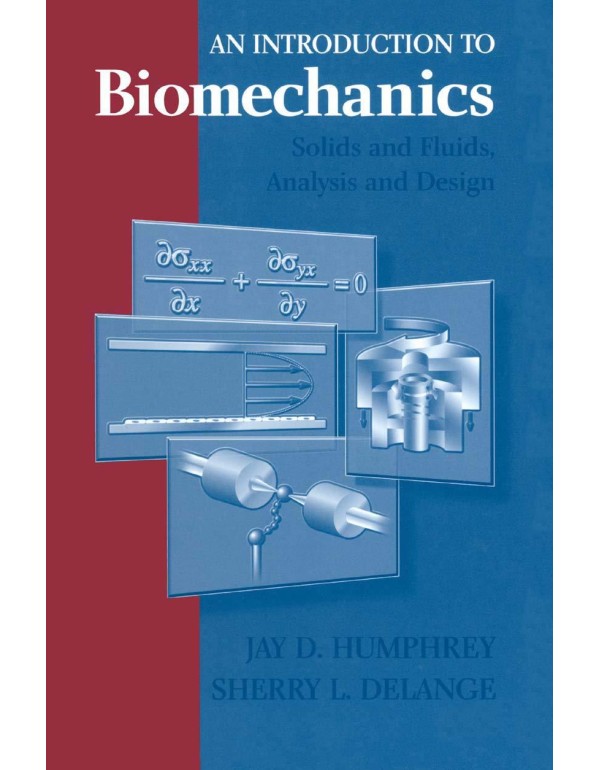 An Introduction to Biomechanics: Solids and Fluids...