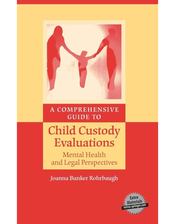 A Comprehensive Guide to Child Custody Evaluations...