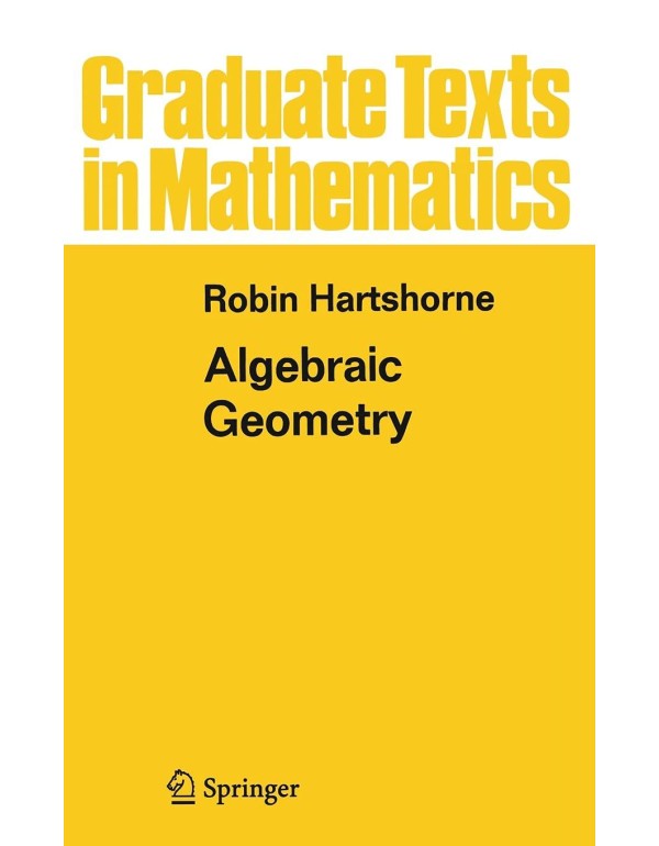 Algebraic Geometry (Graduate Texts in Mathematics,...