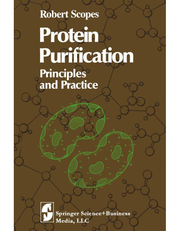 Protein purification: Principles and practice (Spr...