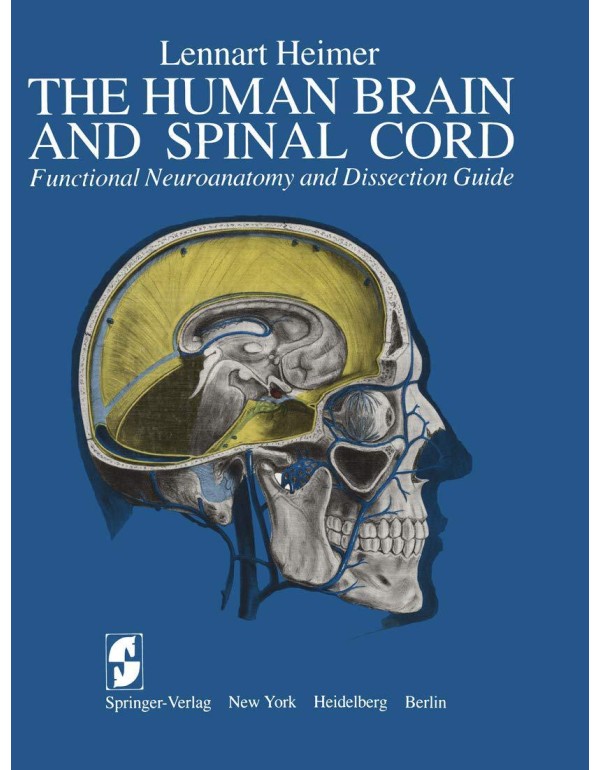 The Human Brain and Spinal Cord: Functional Neuroa...