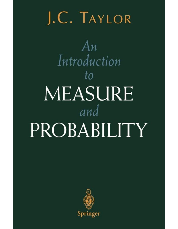 An Introduction to Measure and Probability (Textbo...