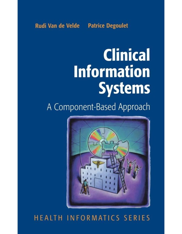 Clinical Information Systems: A Component-Based Ap...