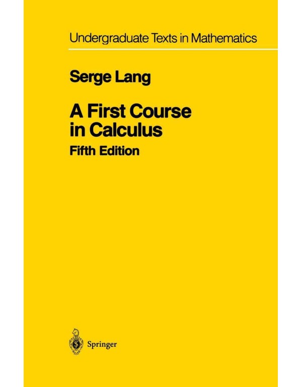 A First Course in Calculus (Undergraduate Texts in...