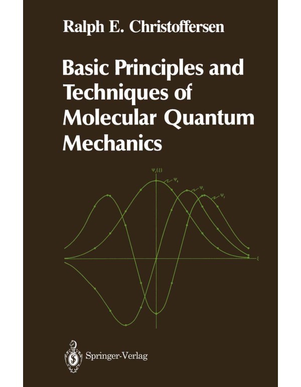 Basic Principles and Techniques of Molecular Quant...