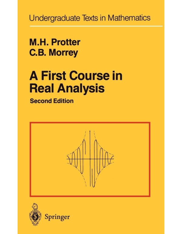 A First Course in Real Analysis (Undergraduate Tex...