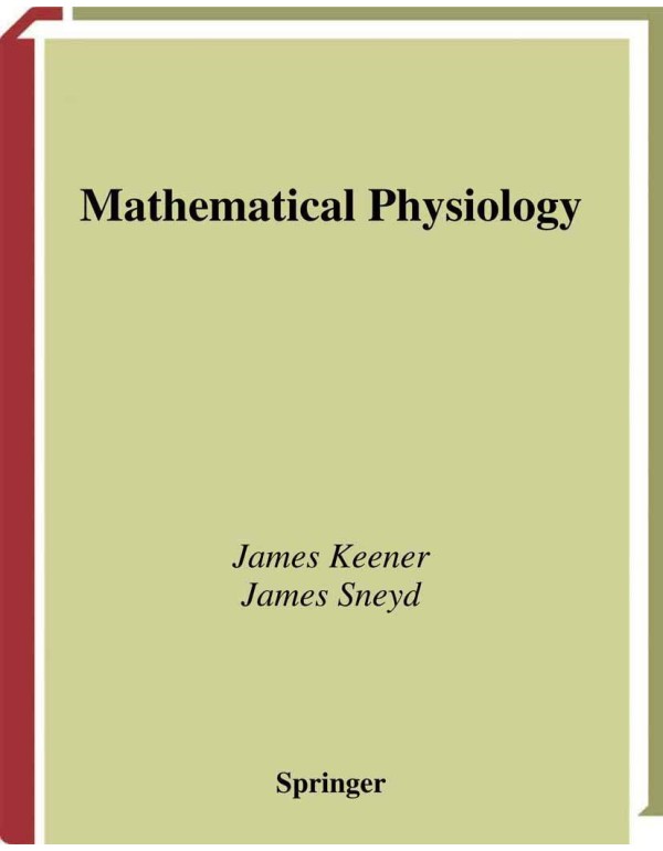 Mathematical Physiology (Interdisciplinary Applied...